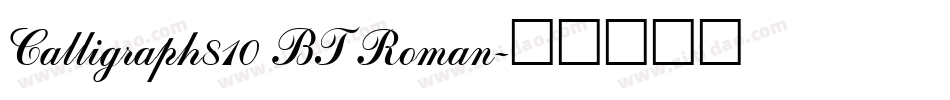 Calligraph810 BT Roman字体转换